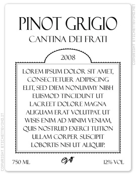 Etichetta Vino
PINOT GRIGIO
CANTINA DEI FRATI
2008
750 ml
12% vol