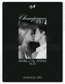 Etichetta Vino
Champagne
MARCO & ANNA
SPOSI
8 MAGGIO 2013