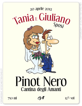 Etichetta Vino
20 aprile 2012
Tania E Giuliano
Sposi
Pinot Nero
Cantina degli Amanti
750 ml
12% vol