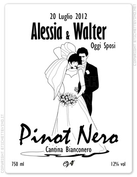 Etichetta Vino
20 Luglio 2012
Alessia & Walter
Oggi Sposi
Pinot Nero
Cantina Bianconero
750 ml
12% vol
