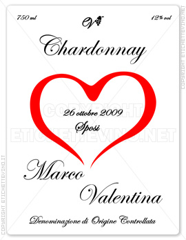 Etichetta Vino
750 ml
12% vol
Chardonnay
26 ottobre 2009
Sposi
Marco
Valentina
Denominazione di Origine Controllata